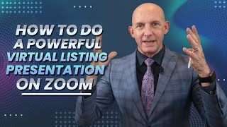 HOW TO DO A POWERFUL VIRTUAL LISTING PRESENTATION ON ZOOM - KEVIN WARD