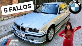 5 COSAS QUE ODIO DE MI COCHE BMW E36 318is COUPE