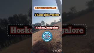 Prime 3-Acre Land for Joint Venture in Hoskote (NH 648) | Ideal for Villas \u0026 Apartments\