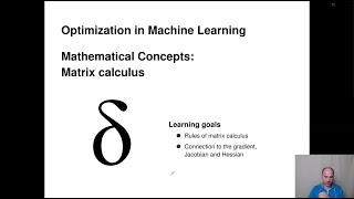 Optimization in Machine Learning - Mathematical Concepts - Matrix calculus