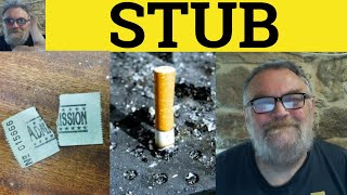 Stub Meaning - Stub Out Definition - Vocabulary for CPE CAE IELTS -ESL British English Pronunciation