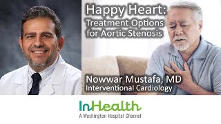 Happy Heart: Treatment Options for Aortic Stenosis