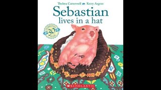 Sebastian Lives in a Hat - Read aloud