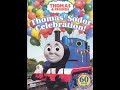 Opening & Closing To Thomas & Friends: Thomas's Sodor Celebration 2005 DVD