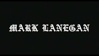 Mark Lanegan Band - Stitch It Up