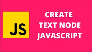 Create Text Node JavaScript