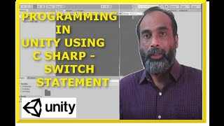 7. Game Programming in unity using C Sharp - Switch statement