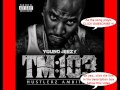 Young Jeezy - Lose My Mind (TM:103) ft. Plies