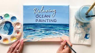Relaxing Calming Ocean Painting | Acrylic | Stress Relief | Sip and Paint