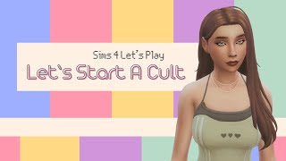 Growing Our New Cult // Sims 4 Let's Play