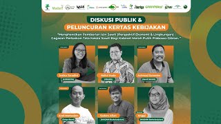 Diskusi & Launching Policy Paper Menghentikan Pemberian Izin Sawit : Perspektif Ekonomi & Lingkungan