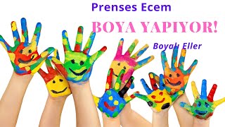 Prenses Ecem Boya Yapıyor | Boyalı Eller | Her Yeri Boyadık |