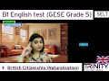 b1 english test gese grade 5 selt british citizenship trinity college london ilr uk