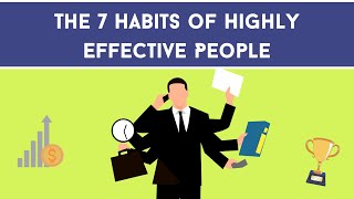 The 7 Habits of Highly Effective People (summary) by Stephen Covey - The secret to succes revealed!