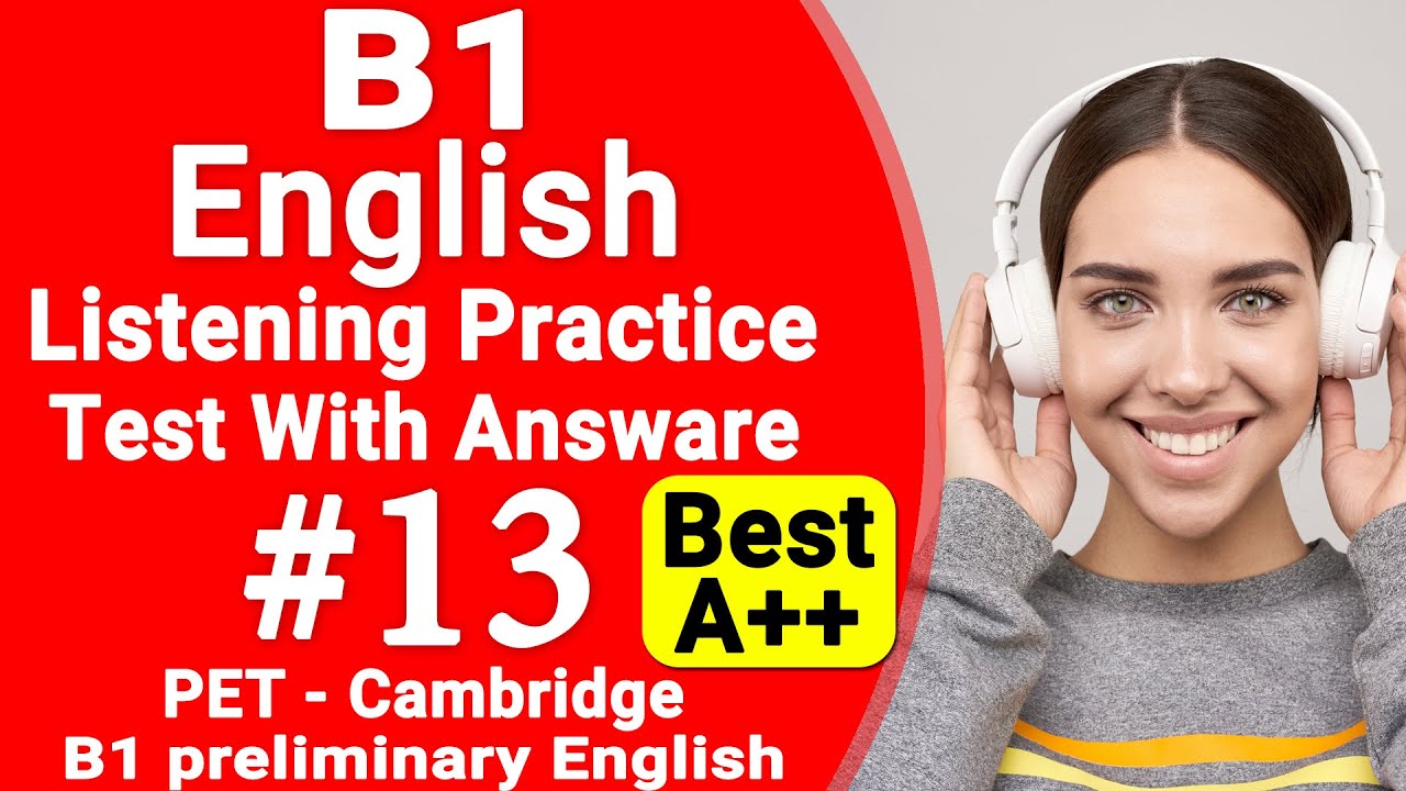 Listening B1 Cambridge Practice Test With Answers 2021, PET Listening ...