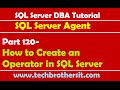 SQL Server DBA Tutorial 120-How to Create an Operator in SQL Server