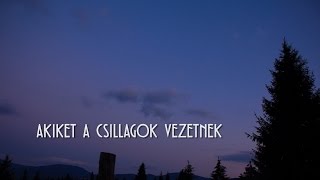 Akiket a csillagok vezetnek