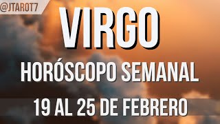 VIRGO HORÓSCOPO SEMANAL 19 AL 25 DE FEBRERO
