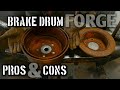 Brake Drum Forge: PROS and CONS