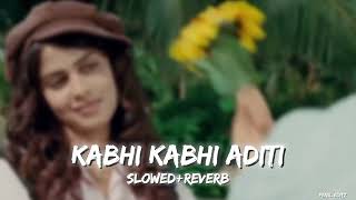 Kabhi Kabhi Aditi Zindagi Slowed+Reverb Video Song| Jaane Tu Ya Jaane Na | A.R. Rahman| FENIL_EDITZ