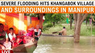 LIVE: Manipur: Severe Flooding Hits Khangabok Village and Surroundings | News9