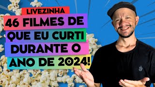 OS MELHORES FILMES que ASSISTI em 2024 (INDICAÇÕES DE 46 FILMES + NOSFERATU + FERNANDA TORRES)