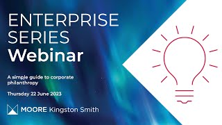 Enterprise series: a simple guide to corporate philanthropy