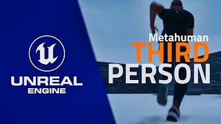 Metahuman as ThirdPerson - UnrealEngine 5.1
