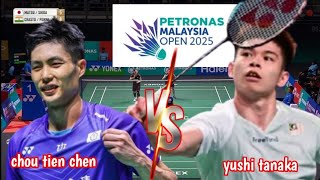 R16 : chou thien chen [TPE] VS yushi tanaka [JPN] | petronas malaysia open 2025