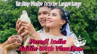 Parodi India Ke aap Mujhe Achche Lagne lage| Addin with Vina Fan#vinafan #parodi #ameeshapatel