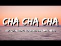 GloRilla, Fivio Foreign, CMG The Label - Cha Cha Cha (Lyrics)