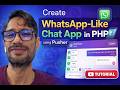 Create WhatsApp-Like Chat App in PHP using Pusher (Live Messaging Tutorial)