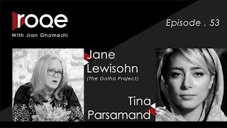 Roqe - Ep #53 - Jane Lewisohn (The Golha Project), Tina Parsamand