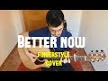 Better now- Post Malone | Fingerstyle guitar version