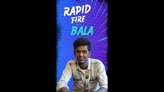 Rapid Fire with Bala