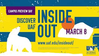 InsideOut Spring 2019 - UAF Campus Preview Day