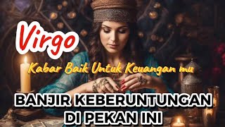 Ramalan Zodiak Virgo Hari Ini‼️Banjir Keberuntungan Di Pekan Ini