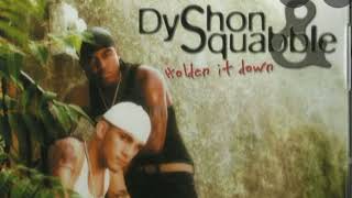 DyShon \u0026 Squabble PUSH IT