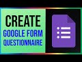 How to Create Google Form Survey Questionnaire (2026)