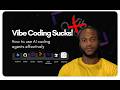 Vibe Coding Sucks | How To Use AI Coding Agents Effectively
