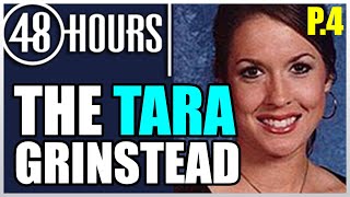 48 Hours Mystery 2021 | THE TARA GRINSTEAD MYSTERY [Episode4]