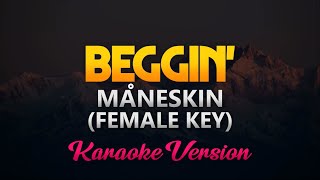 Måneskin - Beggin' (FEMALE KEY) Karaoke/Instrumental