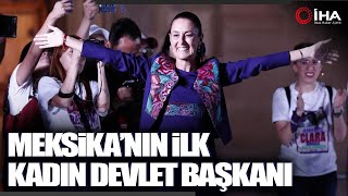 Claudia Sheinbaum, Meksika'nın İlk Kadın Devlet Başkanı Oldu