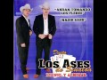 Nadie Sabe - Leonel Y Almikar Los Ases De Sinaloa (Andan Tomando Los Plebes)