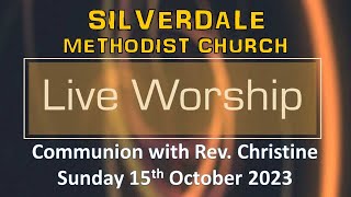 Live-Stream - Communion with Rev. Christine, 15th Oct '23, 11am