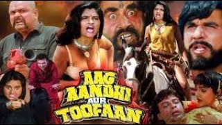 Aag Aandhi Aur Toofan - Full Action Movie - Kiran Kumar - Mukesh Rishi - Upasana Singh