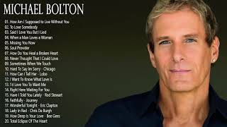 Michael Bolton Greatest Hits Full Album -The Best Songs Of Michael Bolton Nonstop Collection