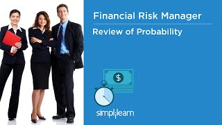 What is Review of Probability?| Quantitative Analysis-Part 1 | FRM Online Training | Simplilearn