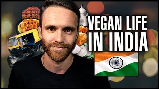 My Life As A Vegan In Amazing India