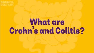 What are Crohn's and Colitis?